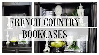 HOW TO STYLE BOOKCASES  FRENCH COUNTRY DECORATING  DECORATE WITH ME [upl. by Yahska]