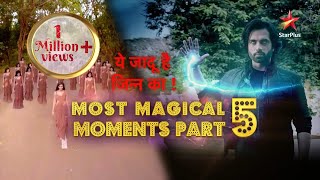 Yehh Jadu Hai Jinn Ka  Compilation of Best Magic Moments Part 5 [upl. by Newby]