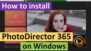 How to Install CyberLink PhotoDirector 365 on Windows [upl. by Wieren]