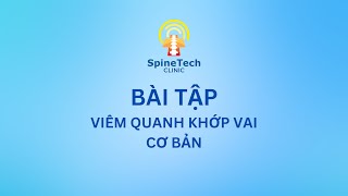 SPINETECH  Bài tập Viêm quanh khớp vai cơ bản [upl. by Damle845]