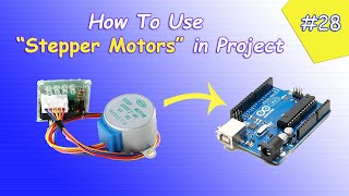 Arduino Tutorial 28 Understanding How to Use a Stepper Motor [upl. by Pansir]