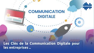 Les Clés de la communication digitale pour les entreprises [upl. by Immas]