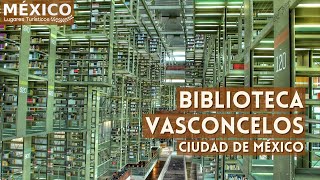 La Biblioteca Vasconcelos  Ciudad De México [upl. by Tjaden]