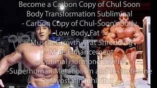 Carbon Copy of Chul Soon  Full Body Transformation Subliminal  EXTREMELY POWERFUL [upl. by Nwahsiek]