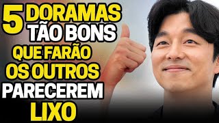 5 DORAMAS TÃO BONS QUE VAI FAZER OS OUTROS PARECEREM LIXOS – Korean Drama [upl. by Zed]