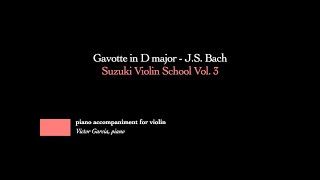 6 Gavotte in D major  JS Bach  SUZUKI VIOLIN BOOK 3 PIANO ACCOMPANIMENT [upl. by Travers]