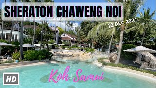 HD KOH SAMUI  Sheraton Resort Chaweng Noi Beach  Virtual Walking Tour  Discovery  12 DEC 2021 [upl. by Flori164]