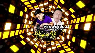 PAYASO DJ  PESADILLA VOICEOVER  MIX EN VIVO 2  LATACUNGA [upl. by Antonina526]