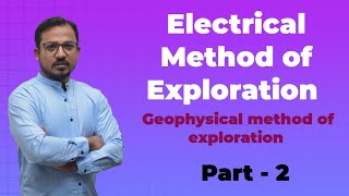 Electrical Method of Exploration [upl. by Atteuqihc431]