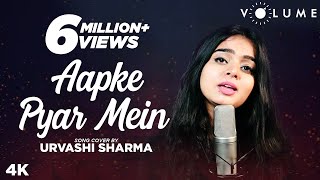 Aapke Pyar Mein By Urvashi Kiran Sharma  Alka Yagnik  Bipasha Basu  Bollywood Cover Song [upl. by Dnalyag296]