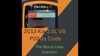 2013 Kia 35L V6 P200a Code  Worst Case Scenario Diagnosis [upl. by Corwun523]