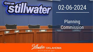 Stillwater Planning Commission 02062024 [upl. by Ahsuat]