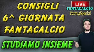 CONSIGLI FANTACALCIO 6 GIORNATA  STUDIAMOLA INSIEME [upl. by Steffi]