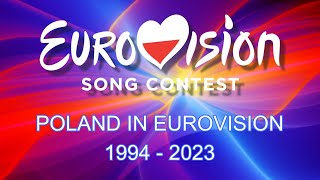 POLAND IN EUROVISION 🇵🇱 19942023 [upl. by Bruni]