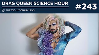 Drag Queen Science Hour The 243rd Evolutionary Lens with Bret Weinstein and Heather Heying [upl. by Astor193]