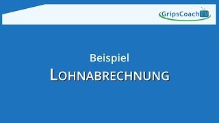 LOHNGEHALT ✅ Beispiel LohnabrechnungGehaltsabrechnung REMAKE ⭐ GripsCoachTV [upl. by Waterer]