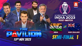 The Pavilion  INDIA vs NEW ZEALAND  SemiFinal PostMatch Expert Analysis  15 Nov 2023A Sports [upl. by Ahidam]