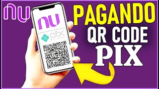 Como Pagar com QR Code NUBANK Pix CelularAtualizado [upl. by Anoved]