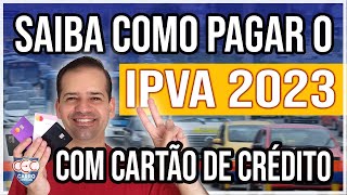 COMO PAGAR IPVA COM CARTÃO DE CRÉDITO E GANHAR MILHAS E CASHBACK 🚘 💰 ✈ [upl. by Adis226]