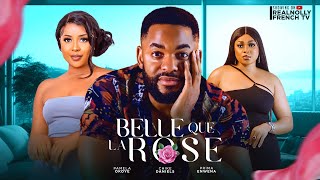 BELLE QUE LA ROSE  2024 dernier film africain nollywood tendance nigérian [upl. by Docilu]