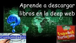 ¿como descargar libros en la deep web  Español y portugues [upl. by Sholley508]