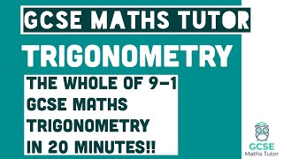 All of Trigonometry in 20 Minutes Foundation amp Higher Grades 49 Maths Revision  GCSE Maths Tutor [upl. by Ayidan]