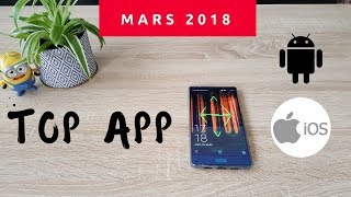 TOP meilleures applications FR mars 2018 Android IOS [upl. by Lewak]