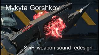 Gorshkov Mykyta  SciFi Weapon sound redesign  Ravager Halo Infinite [upl. by Annirac]