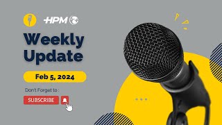 HPM Weekly Update  Feb 5  2023 [upl. by Muir]