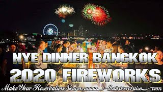 Nye Dinner Bangkok New Years Eve 2020 Fireworks Rooftop River Cruise Thailand [upl. by Llenel]