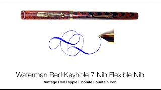 Waterman Red Keyhole 7 Nib Flexible Nib Vintage Red Ripple Ebonite Fountain Pen [upl. by Langsdon]