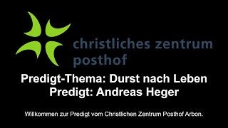 Livestream  CZP Arbon  Predigt vom 22092024  Durst nach Leben [upl. by Notlit]