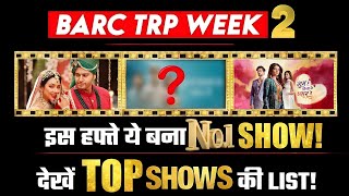 Barc TRP Week 2 This Show Became No1 [upl. by Hafirahs]