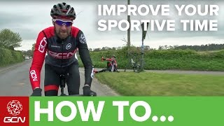 How To Improve Your Time On A Sportive [upl. by Nnylirak]