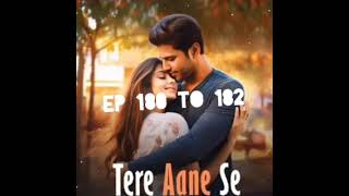 TERE AANE SE POCKET FM EPISODE 180 TO 182 [upl. by Saleme]