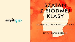 Lektura szkolna Kornel Makuszyński quotSzatan z siódmej klasyquot audiobook Rozdz1 Całość w linku [upl. by Airdnekal]