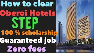 OBEROI  STEP PROGRAMME  3 YEAR DEGREE NO FEES EXCELLENT JOB  100  SCHOLARSHIP [upl. by Ennayoj743]