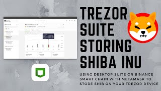 Storing SHIBA INU on Trezor  Desktop Suite [upl. by Gus225]