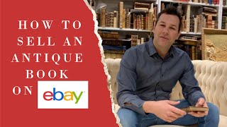 HOW TO SELL AN OLD ANTIQUE OR RARE BOOK ON EBAY [upl. by Carrington507]