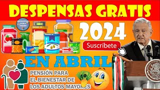 🤑🤑DESPENSAS GRATIS EN ABRIL PARA TODOS PENSIÓN PARA EL BIENESTAR DE LOS ADULTOS MAYORES 65 Y MÁS🤑🤑 [upl. by Lyrehs]