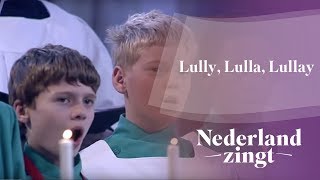 Nederland Zingt Lully Lulla Lullay [upl. by Alicsirp]