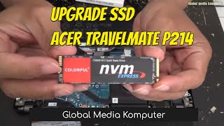 UPGRADE Ganti install SSD M2 NVME ACER TRAVELMATE P214 Bisa upgrade tambah RAM [upl. by Ahcmis634]