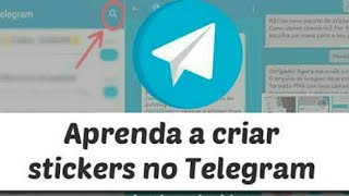 Como Criar Stickers No Telegram Para iniciantes [upl. by Christabella617]