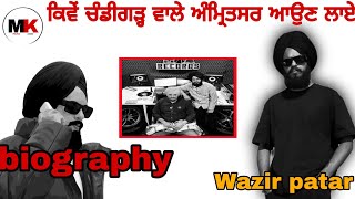 wazir patar biography।real name।age।family। career। struggle।biography wazirpatar newpunjabisong [upl. by Fang]