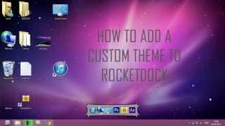 How To Add A Custom Theme To RocketDock [upl. by Fielding]