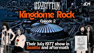 Episode 2  The Untold Story of Seattle Kingdome 1977  Led Zeppelin Documentary [upl. by Harwin213]