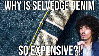 WHY IS SELVEDGE DENIM SO EXPENSIVE [upl. by Ancilin]