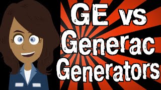 GE vs Generac Generators [upl. by Orgel]