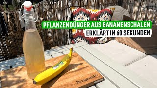 Bananenschalen als Dünger für Deine Pflanzen 🍌 Natürlichen Dünger selber machen [upl. by Angadreme]