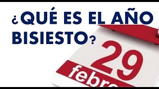 ¿Que es el Año Bisiesto  Leap Year [upl. by Anillehs]